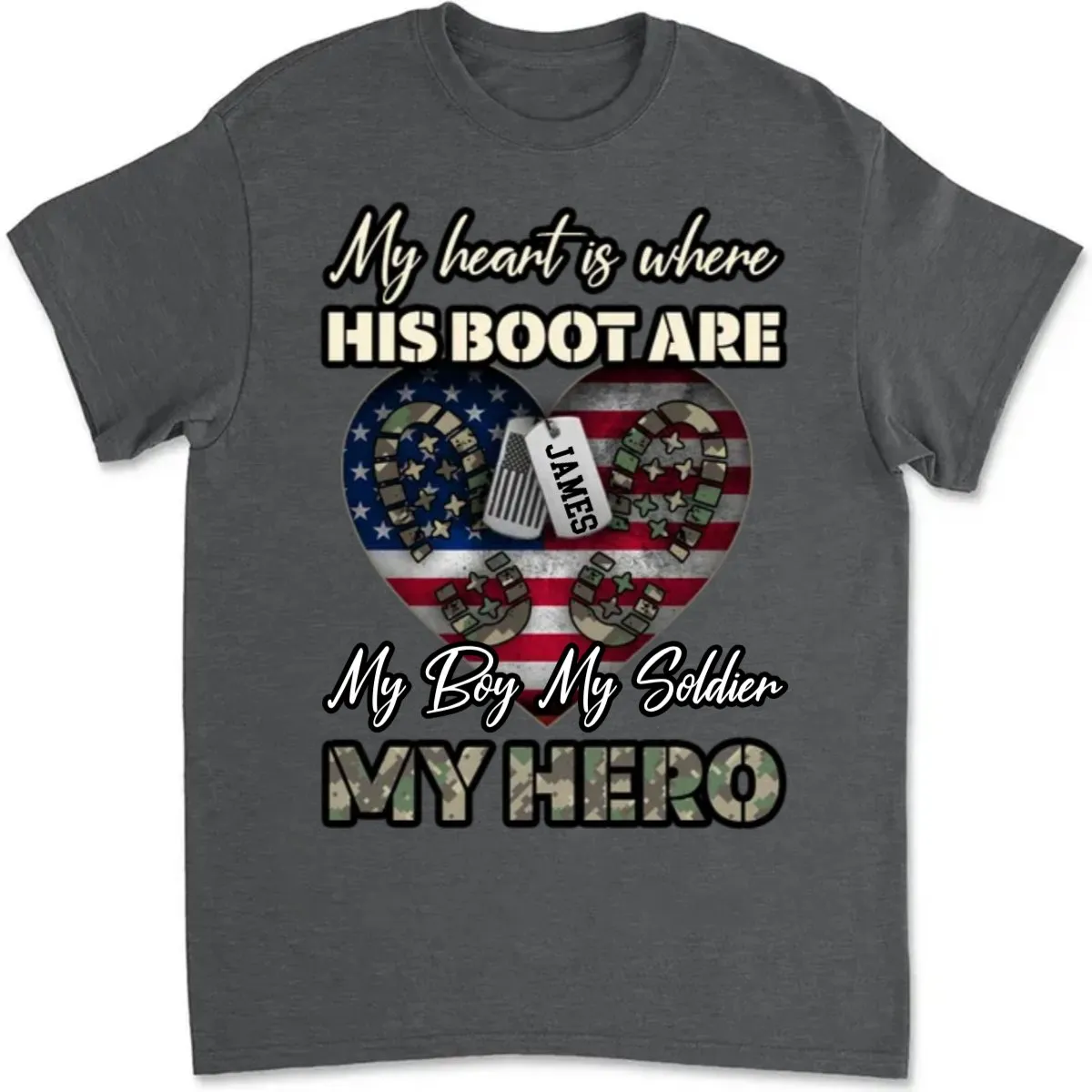 Family - My Heart Is Where His Boots Are, My Son My Soldier My Hero - Personalized T-Shirt