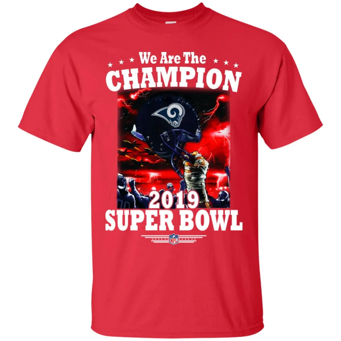 Nfl – Los Angeles Rams We Are The Champion 2019 Super Bowl Football Men Cotton T-Shirt