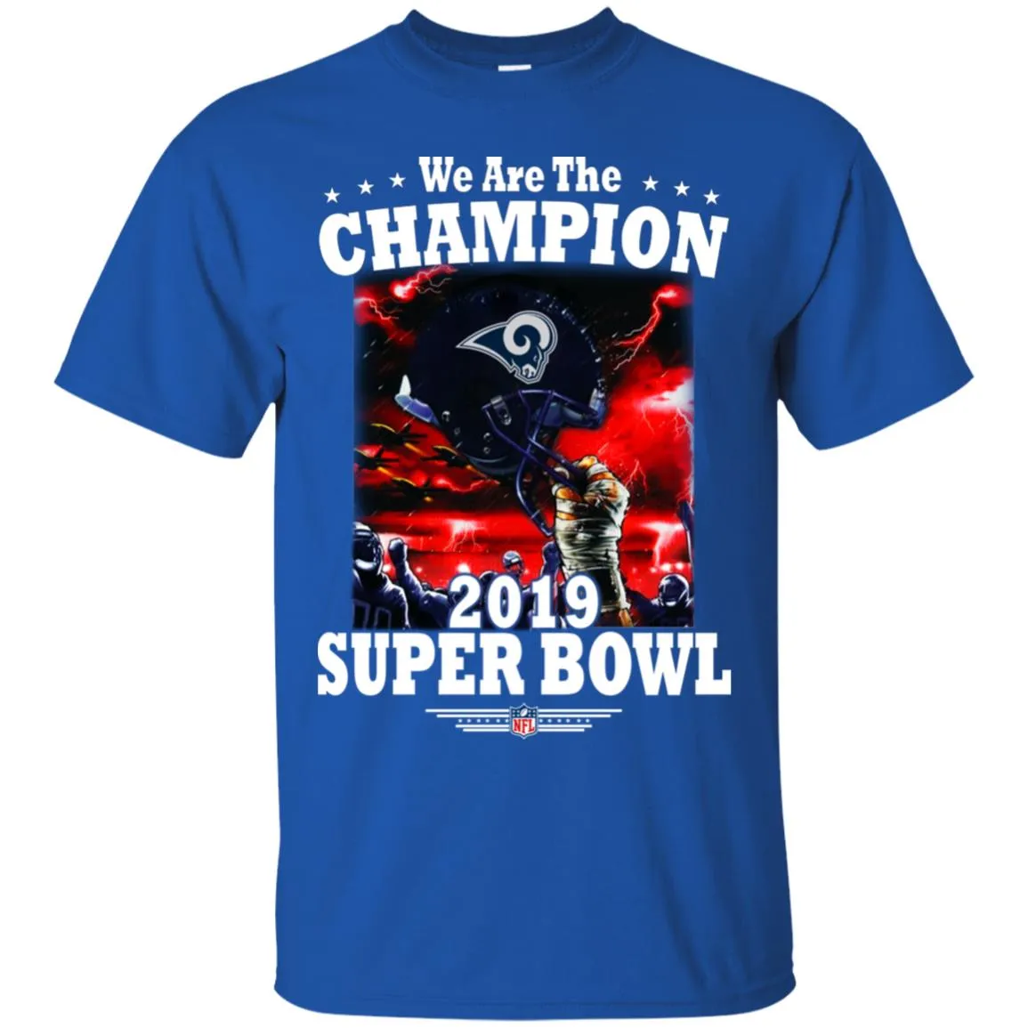 Nfl – Los Angeles Rams We Are The Champion 2019 Super Bowl Football Men Cotton T-Shirt