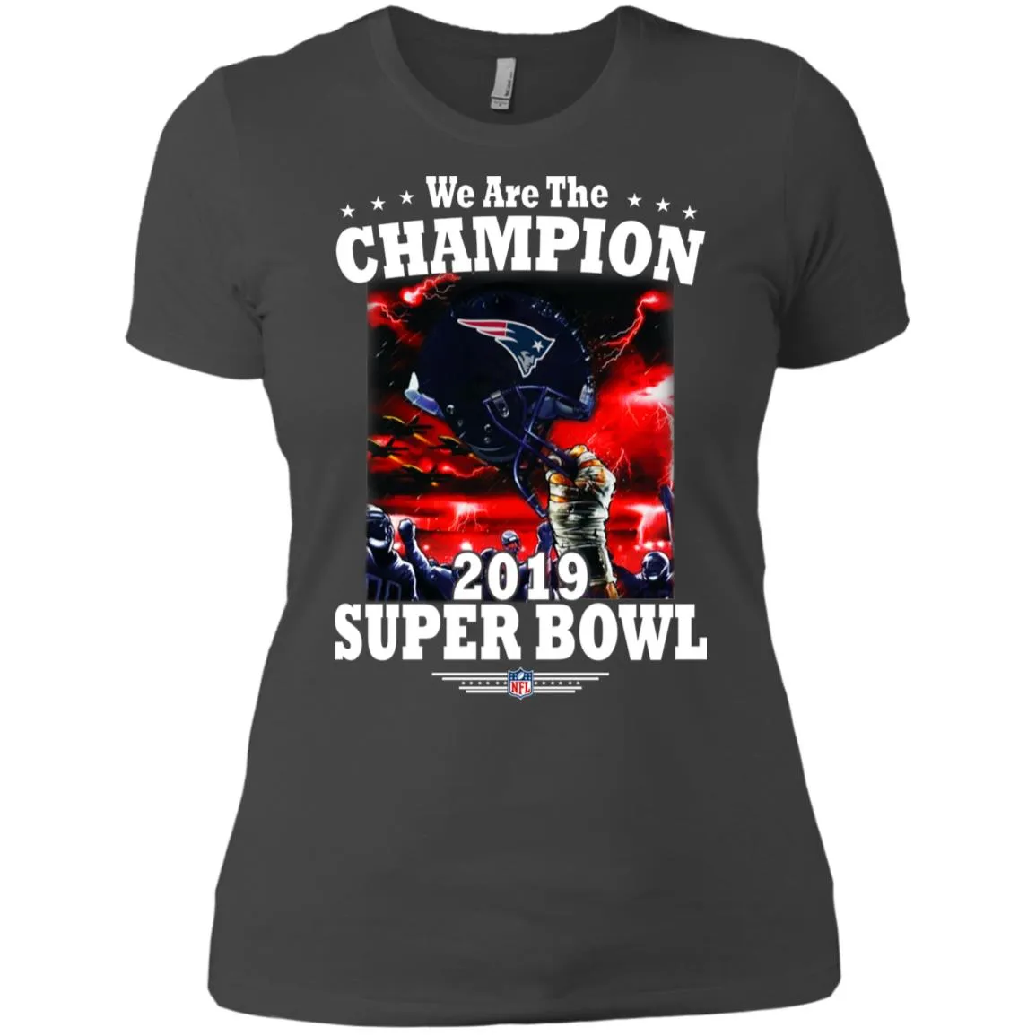 Nfl – New England Patriots We Are The Champion 2019 Super Bowl Football Women Cotton T-Shirt