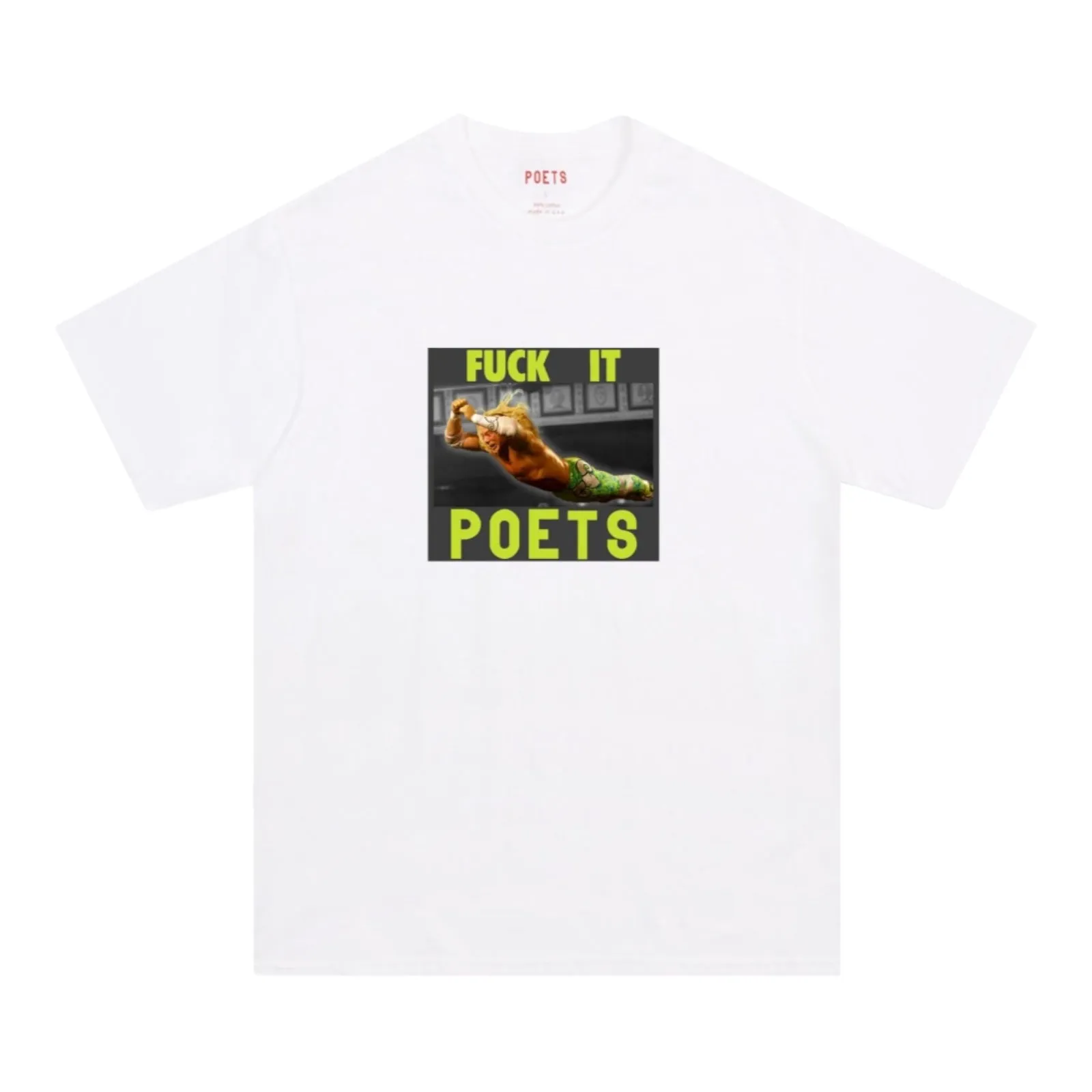 POETS F#CK IT T SHIRT WHITE